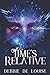 Time's Relative: Large Print Edition