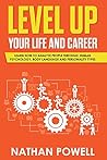Level Up Your Life and Career: Learn How to Analyze People through Human Psychology, Body Language and Personality Types