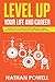 Level Up Your Life and Career by Nathan Powell