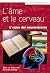 L’âme et le cerveau.: L’enj...