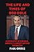 THE LIFE AND TIMES OF BOB D...