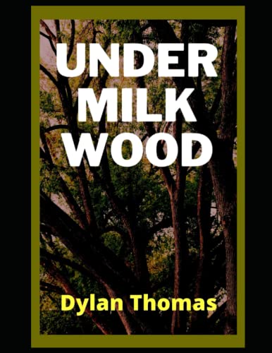 Under Milk Wood: A Play for Voices