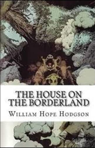 The House on the Borderland Illustrated