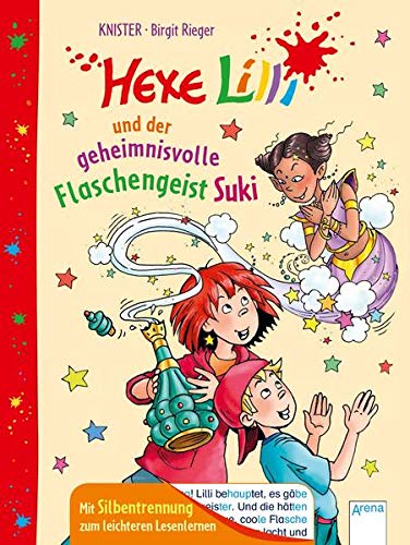 Hexe Lilli und der geheimnisvolle Flaschengeist Suki: Hexe Lilli für Erstleser. Mit Silbentrennung zum leichteren Lesenlernen (Hardcover)