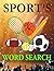 Sports Word Search by Creative  Press