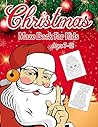 CHRISTMAS MAZE BOOK FOR KIDS AGES 7-12: An Amazing Maze Activity Book For Boys, Girls & Kids | Holiday fun for kids CHRISTMAS MAZE BOOK FOR KIDS AGES 7-12: An Amazing Maze Activity Book For Boys, Girls & Kids | Holiday fun for kids