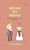 Begin By Being: Selected Cartoons from THE POET - Volume 6