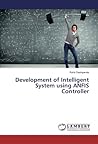 Development of Intelligent System using ANFIS Controller