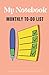 My Notebook: Monthly To-Do ...