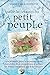 Guide de terrain du petit peuple - Une journée dans le royaume caché des elfes, fées, hobgoblins et autres créatures pas si mythiques