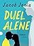 Duel alene by Jacob Jonia