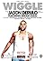 Wiggle by Jason Derulo