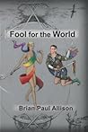 Fool for the World
