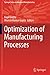 Optimization of Manufacturing Processes (Springer Series in Advanced Manufacturing)