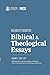 Biblical & Theological Essays by Ray van Neste