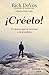 ¡Créelo!