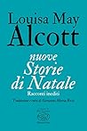 nuove Storie di Natale: Racconti inediti (Père Lachaise - Classici) (Italian Edition) nuove Storie di Natale: Racconti inediti (Père Lachaise - Classici) (Italian Edition)