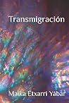 Transmigración (Spanish Edition)