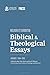 Biblical & Theological Essays by Ray van Neste