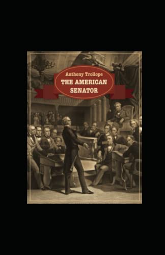 The American Senator: Annotated