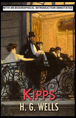 Kipps: With an Biographical Introduction