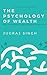 The Psychology of Wealth