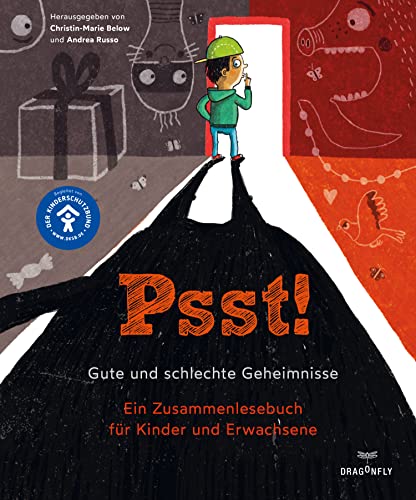 Psst! Gute und schlechte Geheimisse. Ein Zusammenlesebuch für Kinder und Erwachsene. Begleitet vom Kinderschutzbund (Hardcover)