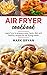 Air fryer cookbook