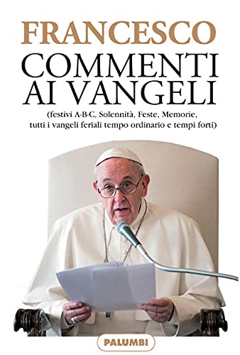 FRANCESCO - COMMENTI AI VANGELI (Paperback)