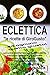 Eclettica "Le ricette di GiroGusto" by Matteo Greco