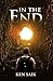 In the End