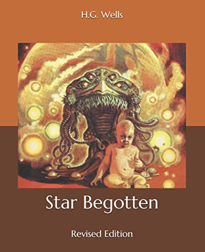 Star Begotten: Revised Edition