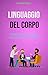 Linguaggio Del Corpo : Padr...