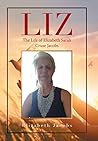 Liz: The Life of Elizabeth Sarah Cruse Jacobs