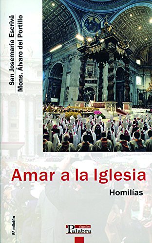 Amar a la Iglesia: Homilías (Estudios Palabra) (Spanish Edition)