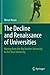 The Decline and Renaissance of Universities: Moving from the Big Brother University to the Slow University
