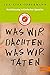Kurzfassung in Einfacher Sprache. Was wir dachten, was wir taten by Lea-Lina Oppermann