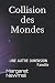Une Autre Dimension Collisi...