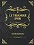 Le triangle d'or: Edition Collector - Maurice Leblanc (French Edition)