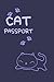 Cat Passport: Record Book, Medical Record Book for Cat with All the Information You Need in a Convenient Format./Size 6"x 9"