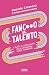 Fanc**o il talento: e tutte...