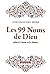 Les 99 Noms De Dieu Selon Le Coran Et La Sunna