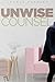 Unwise Counsel by Conrad Prophet