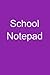 School Notepad