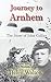Journey to Arnhem by Helen Walton