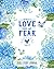 Perfect Love Casts Out Fear...