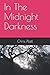 In The Midnight Darkness
