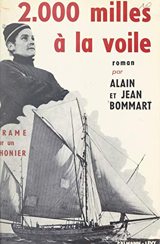 2000 milles à la voile (French Edition)