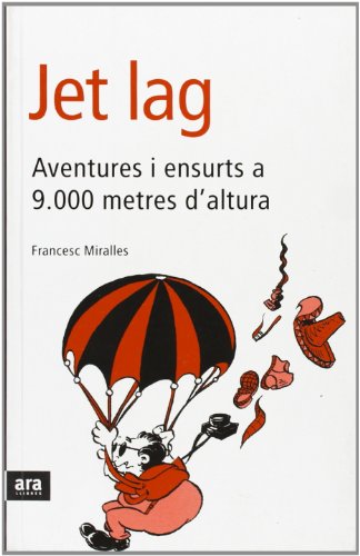 Jet lag: Aventures i ensurts a 9.000 metres d'altura (Paperback)