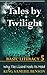 Tales by Twilight Basic Literacy 5: Why The Lizard Nods Its Head